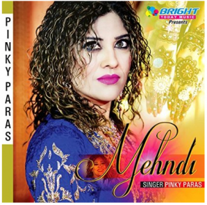 CD Cover of Mehndi song: Singer Pinky Paras, Label: Bright Today Music