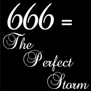 666 = The Perfect Storm